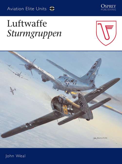 Book cover of Luftwaffe Sturmgruppen (Aviation Elite Units #20)