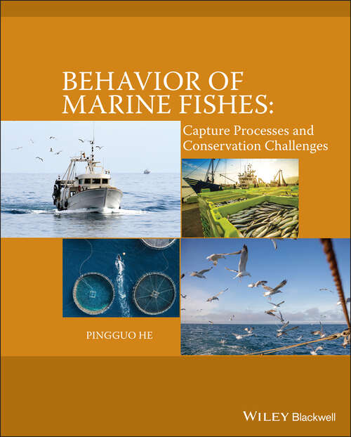 Book cover of Behavior of Marine Fishes: Capture Processes and Conservation Challenges