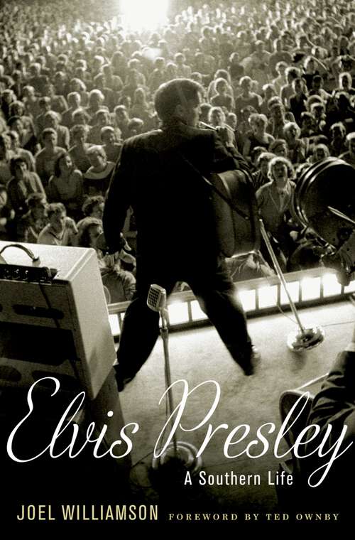 Book cover of Elvis Presley: A Southern Life