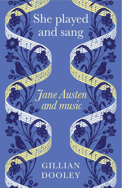Book cover of She played and sang: Jane Austen and music