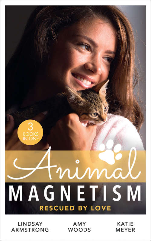 Book cover of Animal Magnetism: The Socialite And The Cattle King / Puppy Love For The Veterinarian / The Puppy Proposal (ePub edition) (Harlequin Ser.)
