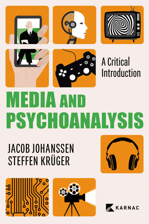Book cover of Media and Psychoanalysis: A Critical Introduction