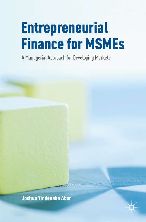Book cover of Entrepreneurial Finance for MSMEs: A Managerial Approach for Developing Markets