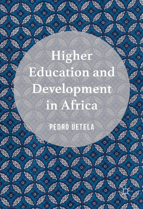 Book cover of Higher Education and Development in Africa