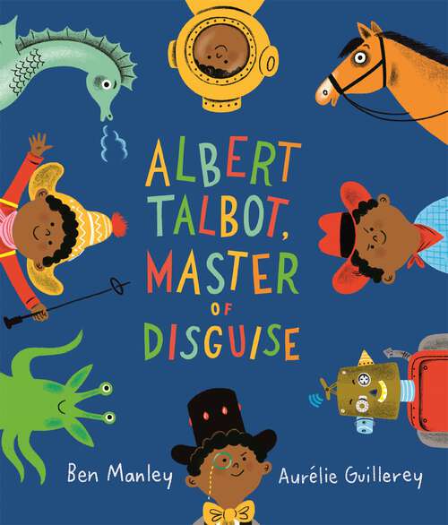 Book cover of Albert Talbot: Master of Disguise