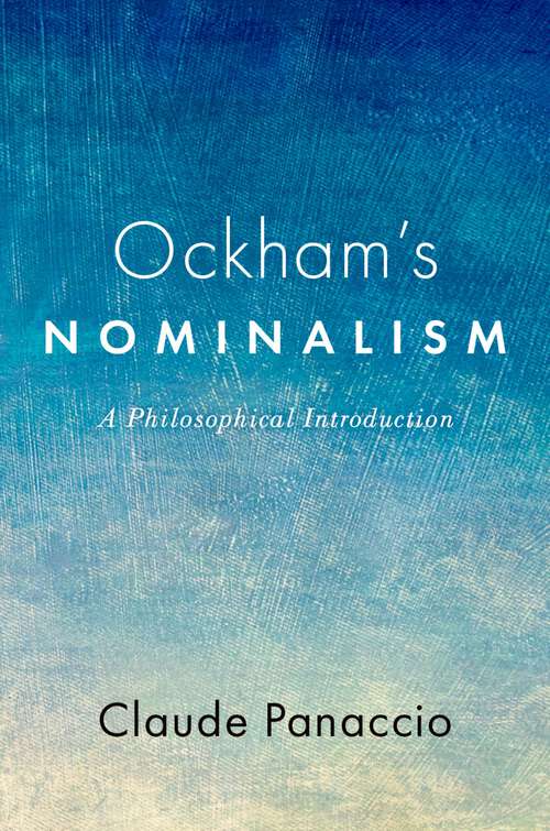 Book cover of Ockham's Nominalism: A Philosophical Introduction