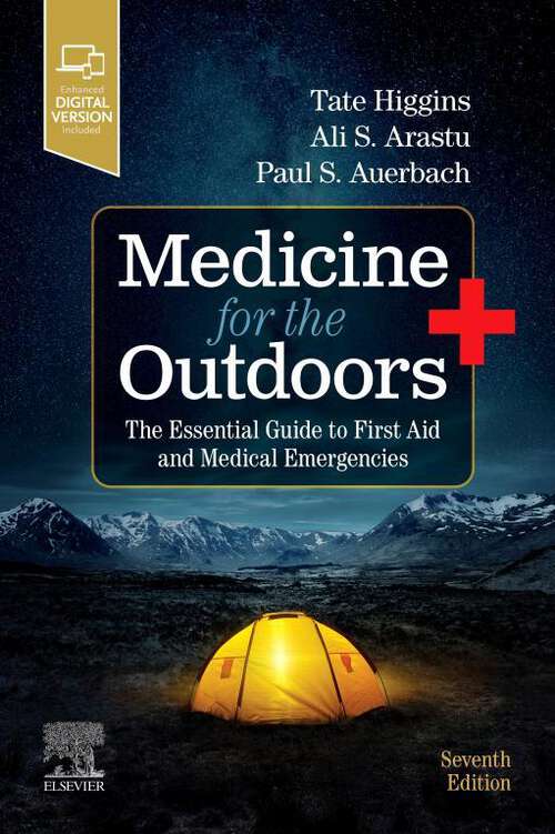 Book cover of Medicine for the Outdoors E-Book: The Essential Guide to First Aid and Medical Emergencies
