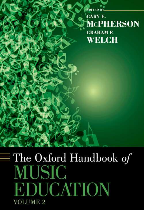Book cover of The Oxford Handbook of Music Education, Volume 2 (Oxford Handbooks)