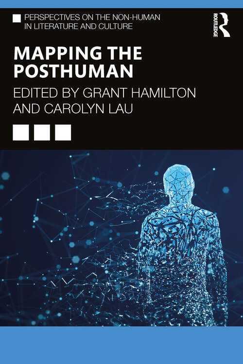 Book cover of Mapping the Posthuman (Perspectives on the Non-Human in Literature and Culture)