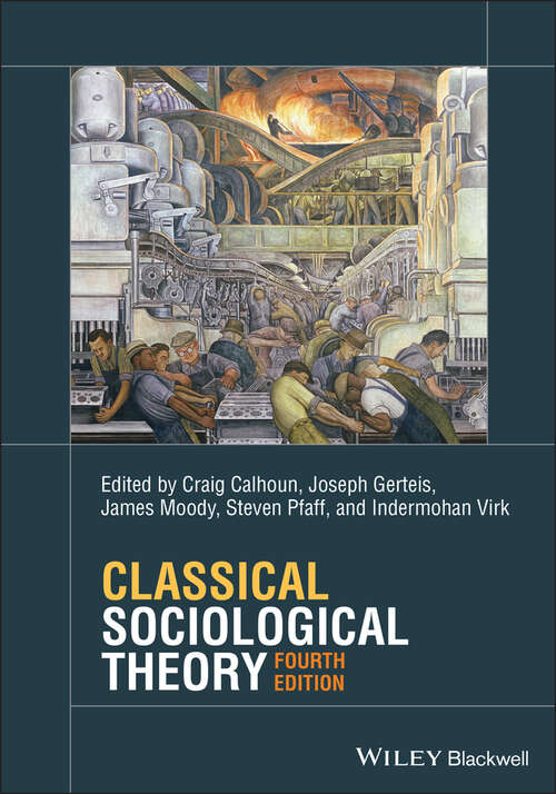Book cover of Classical Sociological Theory (4)