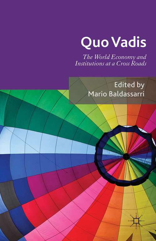 Book cover of Quo Vadis: World Economy and Institutions at a Crossroads (2015)