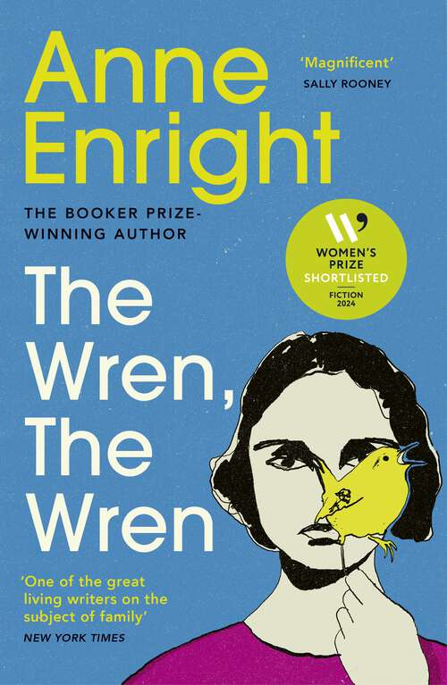 Book cover of The Wren, The Wren: Shortlisted for the Women’s Prize for Fiction 2024