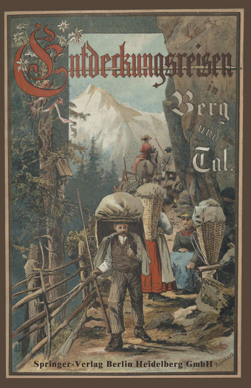 Book cover of Entdeckungsreisen in Berg und Tal (10. Aufl. 1913)