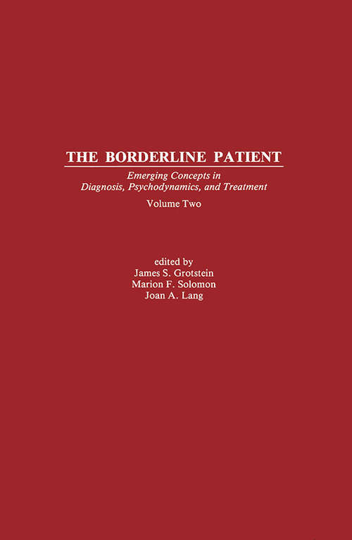 Book cover of The Borderline Patient: Emerging Concepts in Diagnosis, Psychodynamics, and Treatment (Psychoanalytic Inquiry Book Series)