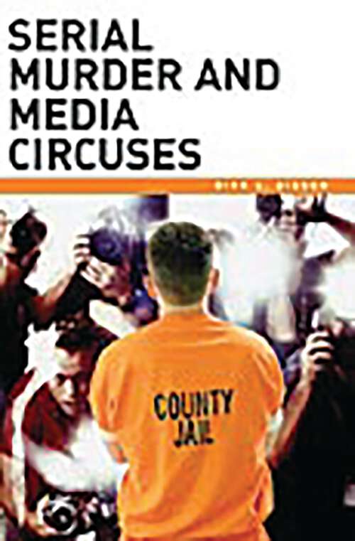 Book cover of Serial Murder and Media Circuses