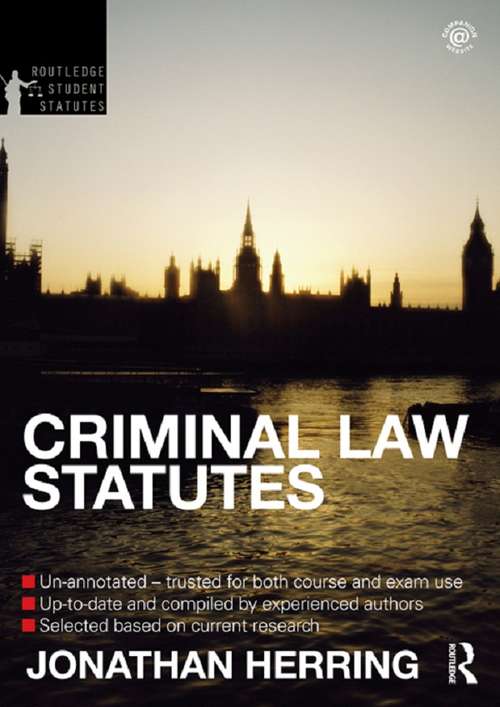 Book cover of Criminal Law Statutes 2012-2013 (Routledge Student Statutes)