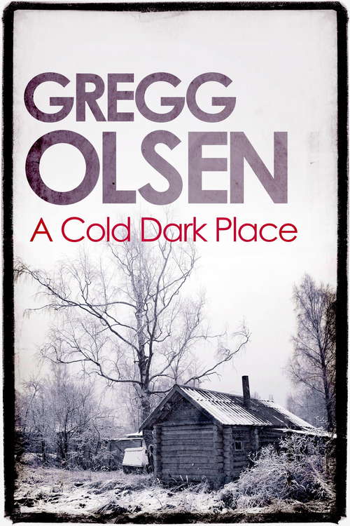 Book cover of A Cold Dark Place (An\emily Kenyon Thriller Ser. #1)