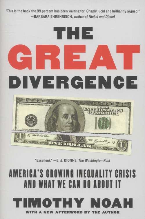 Book cover of The Great Divergence: America's Growing Inequality Crisis and What We Can Do about It (PDF)