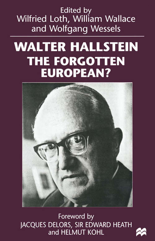 Book cover of Walter Hallstein: The Forgotten European? (1st ed. 1998)