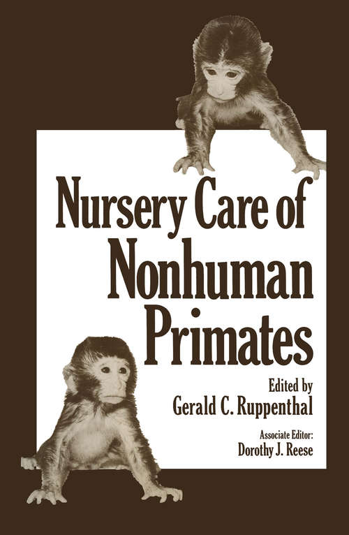 Book cover of Nursery Care of Nonhuman Primates (1979) (Advances in Primatology)