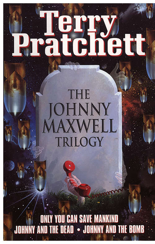 Book cover of Johnny Maxwell Trilogy (The\johnny Maxwell Trilogy Ser. #3)