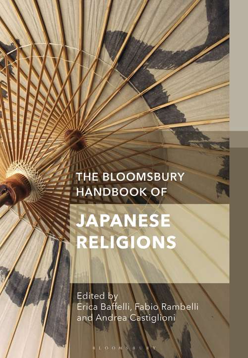Book cover of The Bloomsbury Handbook of Japanese Religions (Bloomsbury Handbooks)