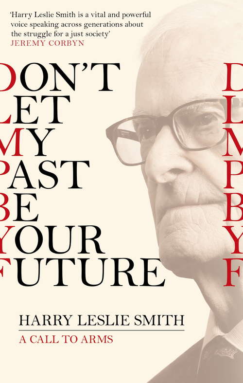 Book cover of Don't Let My Past Be Your Future: A Call to Arms