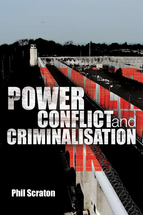 Book cover of Power, Conflict and Criminalisation