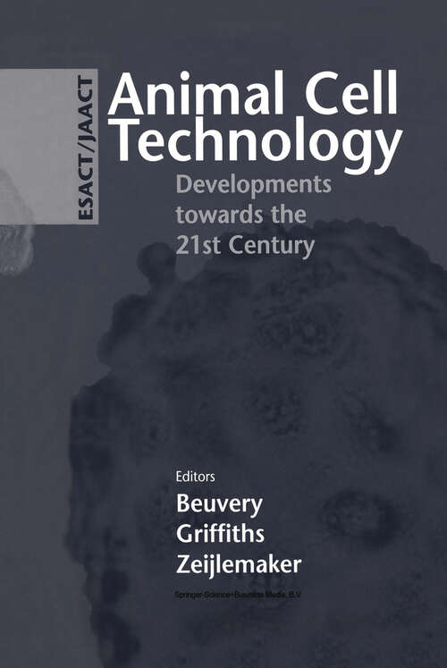 Book cover of Animal Cell Technology: Developments towards the 21st Century (1995)