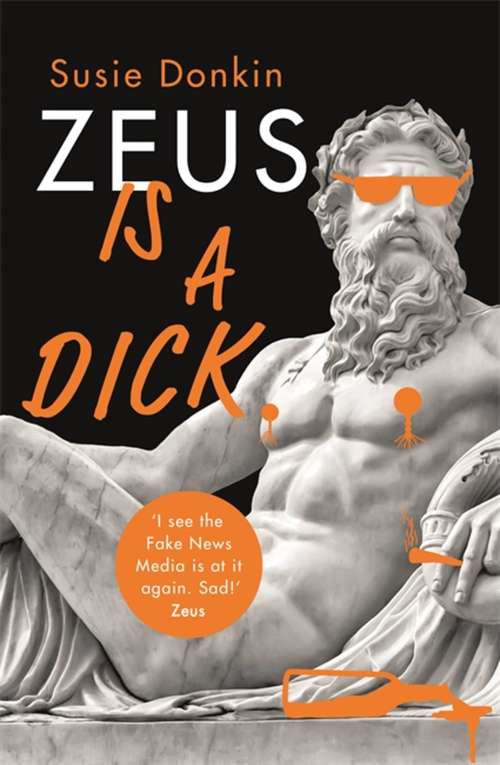 Book cover of Zeus Is A Dick