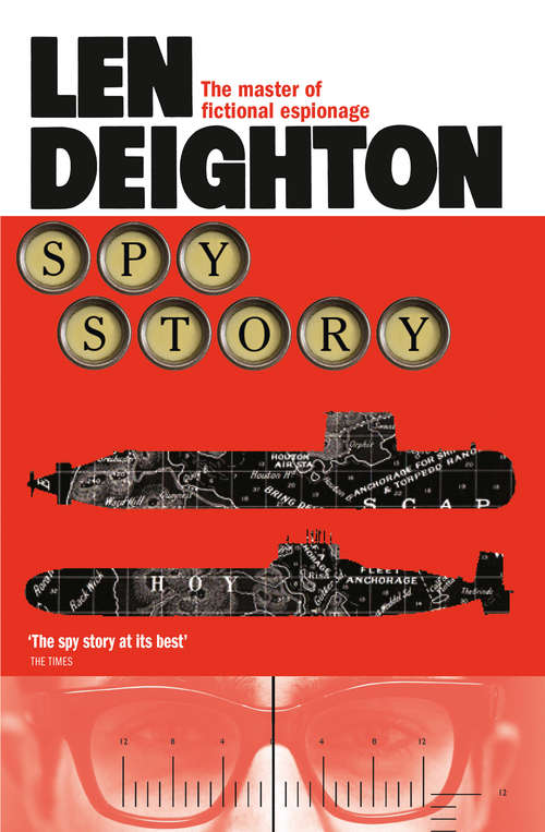 Book cover of Spy Story: An Expensive Place To Die, Spy Story, Yesterday's Spy, Twinkle Twinkle Little Spy (ePub edition)
