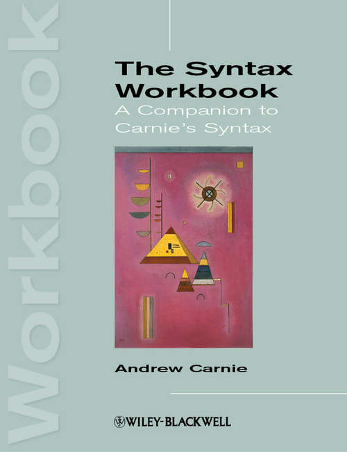Book cover of The Syntax Workbook: A Companion to Carnie's Syntax (Introducing Linguistics)