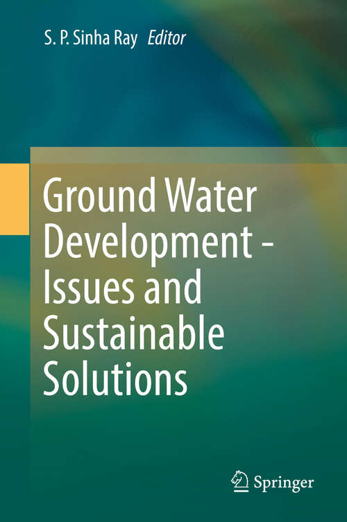 Book cover of Ground Water Development - Issues and Sustainable Solutions (1st ed. 2019)