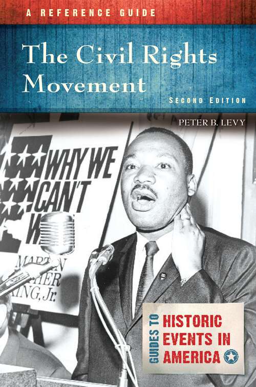 Book cover of The Civil Rights Movement: A Reference Guide (Guides to Historic Events in America)