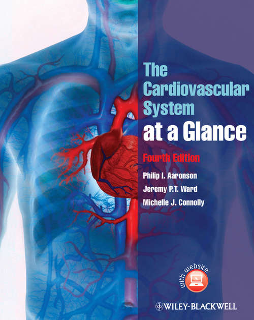 Book cover of The Cardiovascular System at a Glance (4) (At a Glance)