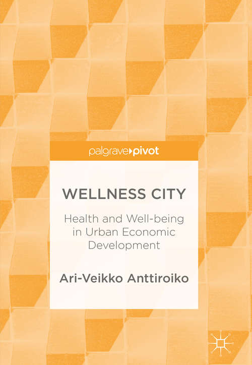 Book cover of Wellness City: Health and Well-being in Urban Economic Development