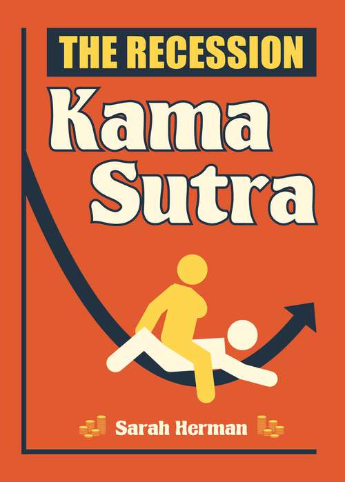 Book cover of The Recession Kama Sutra