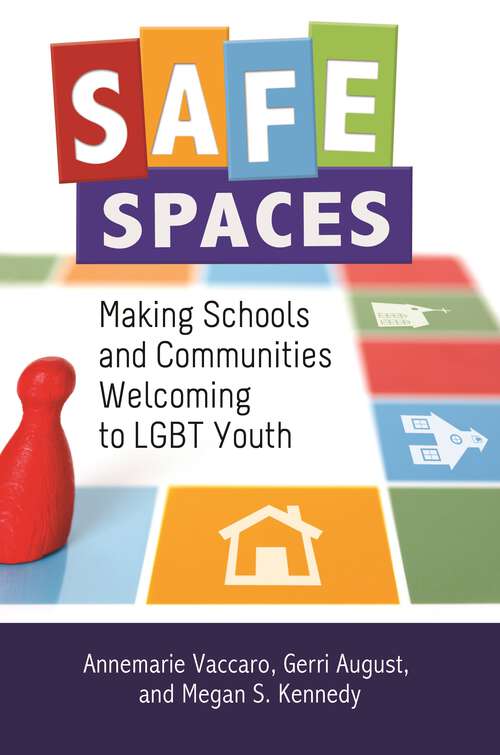 Book cover of Safe Spaces: Making Schools and Communities Welcoming to LGBT Youth