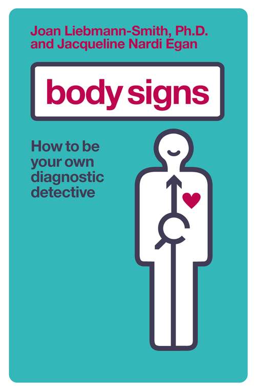 Book cover of Body Signs: How to be Your Own Diagnostic Detective