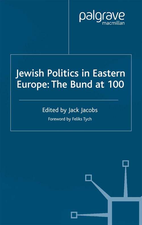 Book cover of Jewish Politics in Eastern Europe: The Bund at 100 (2001)