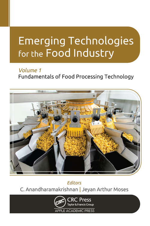 Book cover of Emerging Technologies for the Food Industry: Volume 1: Fundamentals of Food Processing Technology