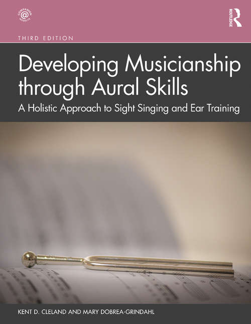Book cover of Developing Musicianship through Aural Skills: A Holistic Approach to Sight Singing and Ear Training (3)