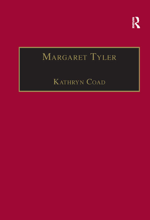 Book cover of Margaret Tyler: Printed Writings 1500–1640: Series 1, Part One, Volume 8 (The Early Modern Englishwoman: A Facsimile Library of Essential Works & Printed Writings, 1500-1640: Series I, Part One)