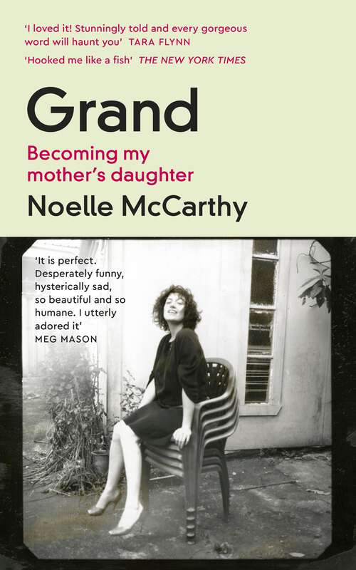 Book cover of Grand: Becoming My Mother’s Daughter