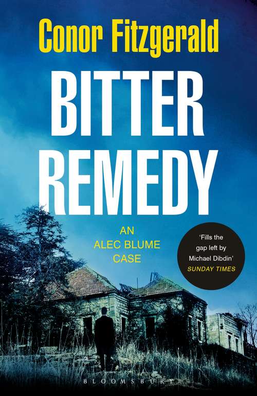 Book cover of Bitter Remedy: An Alec Blume Case (The\alec Blume Novels Ser.)