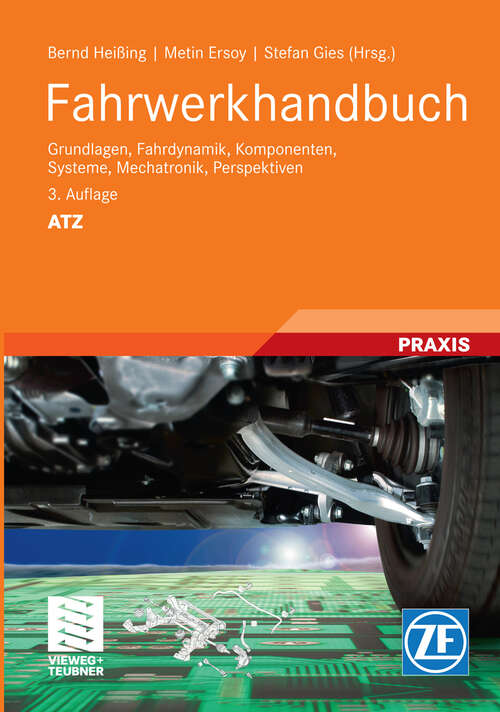 Book cover of Fahrwerkhandbuch: Grundlagen, Fahrdynamik, Komponenten, Systeme, Mechatronik, Perspektiven (3. Aufl. 2011) (ATZ/MTZ-Fachbuch)