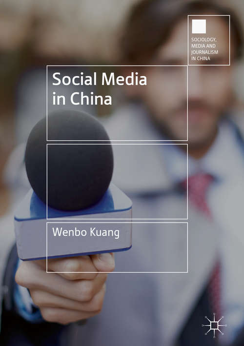 Book cover of Social Media in China (Sociology, Media and Journalism in China)