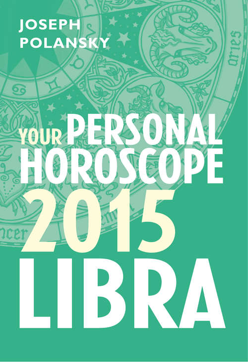 Book cover of Libra 2015: Month-by-month Forecasts For Every Sign (ePub edition)