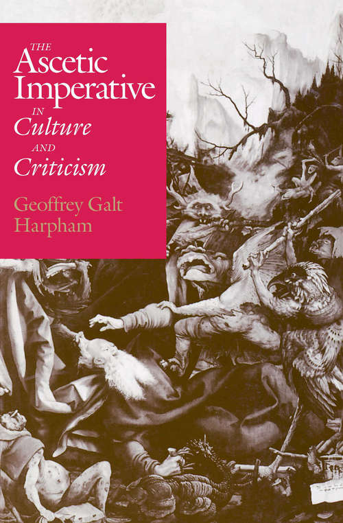 Book cover of The Ascetic Imperative in Culture and Criticism