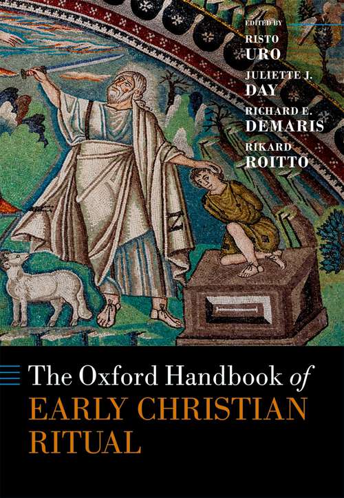 Book cover of The Oxford Handbook of Early Christian Ritual (Oxford Handbooks)